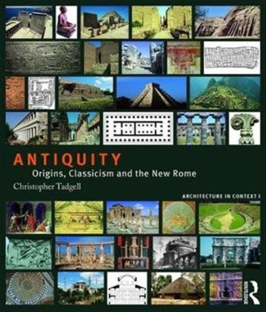 Antiquity Origins Classicism and the New Rome by Christopher Tadgell PAPERBACK