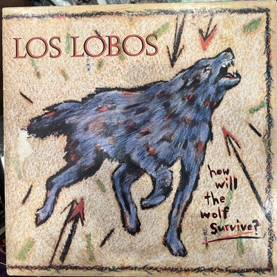 Los Lobos - How Will The Wolf Survive? Vinyl Record 1st Press 