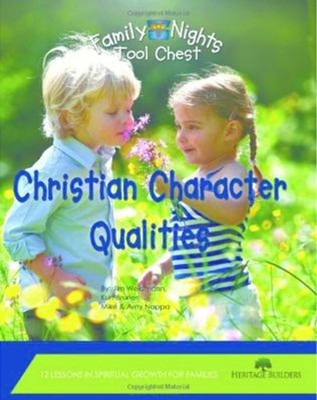 Family Nights Tool Chest: Christian Character Qualities Paperback