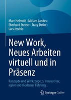New Work, Neues Arbeiten Virtuell Und In PräSenz Marc Helmold