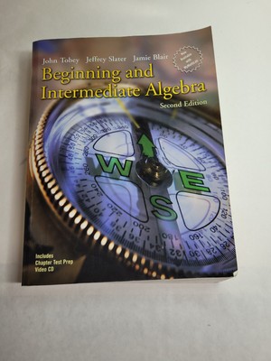 Beginning And Intermediate Algebra Textbook 2006 -CDROM John Tobey, Jeff Slater