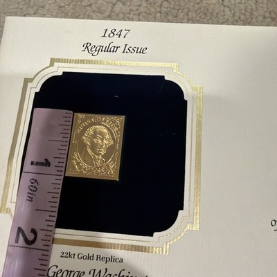 22kt Gold George Washington 10¢ replica stamp; 1st Day of Issue