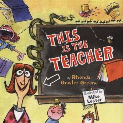 This Is the Teacher, Greene, Rhonda Gowler