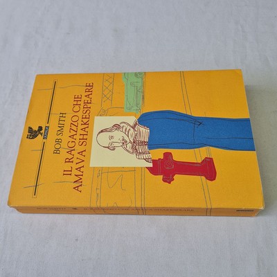 (Bob Smith) Der Junge, der Shakespeare liebte 2004 Guanda