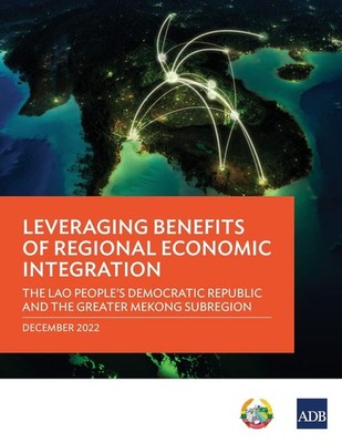 Leveraging Benefits of Regional Economic Integration: The Lao Pe