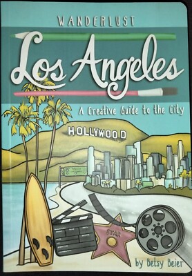 2021 Wanderlust: Los Angeles By Betsy Beier Paperback Brand New Mint Pristine