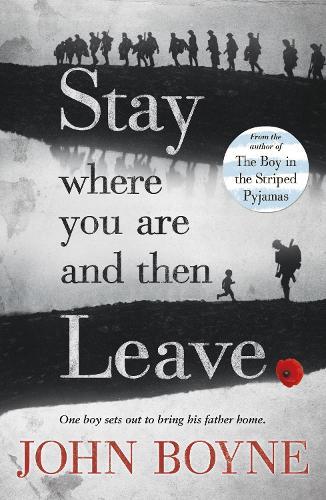 Thumbnail - John Boyne Stay Where You Are And Then Leave (taschenbuch)