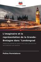 Polina Permiakova | L'imaginaire Et La RepréSentation De La Grande-Bretagne...