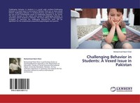 Challenging Behavior In Students: A Vexed Issue In Pakistan Muhammad Nasir Khan
