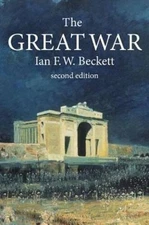The Great War: 1914-1918 - Paperback By Beckett, Ian F. W. - GOOD