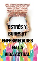 EstréS Y Burnout Enfermedades En La Vida Actual | MaríA Esther Barradas AlarcóN