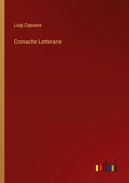Cronache Letterarie Luigi Capuana Taschenbuch Kartoniert / Broschiert 2022-image