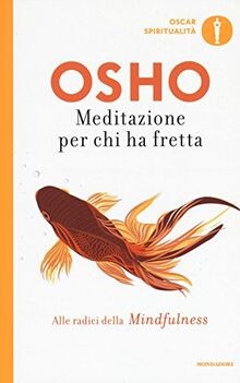 Meditazione per chi ha fretta von Osho | Buch | Zustand sehr gut