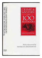 Crime and Mystery : The 100 Best Books Hardcover H. R. F. Keating