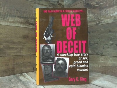 Web Of Deceit  by Gary C. King Pinnacle