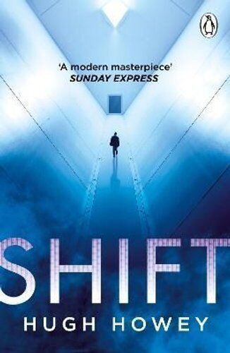 Shift: (Silo Trilogy 2) by Hugh Howey (2023, Paperback)