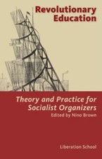 Revolutionary Education: Theory and Practice ...