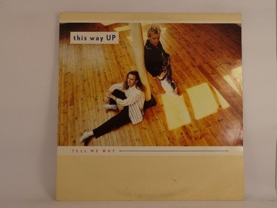 THIS WAY UP TELL ME WHY (312) 3 Track 12'' Single including Picture Sleeve VIRGIN