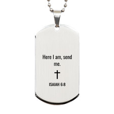 Isaiah 6 8 Dog Tag Necklaces - Isaiah 6:8 Necklace for Men