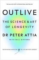 Bill Gifford - Outlive The Science And Art Of Longevity - Hardback - G245Z