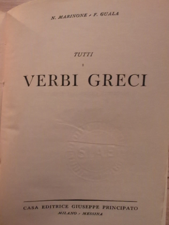 All the Greek Verbs - Tutti I Verbi Greci *SCARCE* Marinone First Edition 1955 - Image 2 of 4
