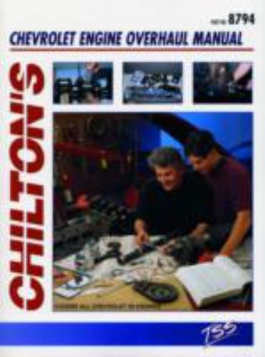 Total Service: Chilton's Chevrolet Engine Overhaul Manual by Chilton Automotive - Picture 1 of 1