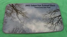 2002 SATURN VUE YEAR SPECIFIC SUNROOF GLASS OEM   NO ACCIDENT! FREE SHIPPING!