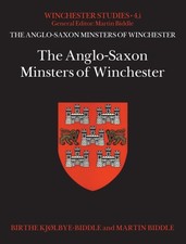 ANGLOSAXON MINSTERS OF WINCHESTER by KJ LBYE-BIDDLE, BIRT Hardback Self Help