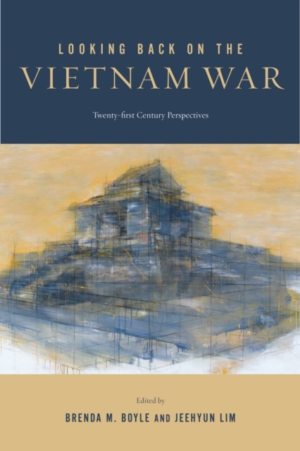 Looking Back On The Vietnam War