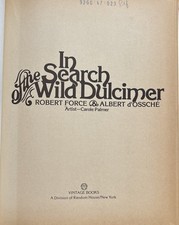 In Search of the Wild Dulcimer 1st Ed by Robert and Albert D'Ossche Force