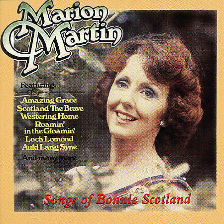Songs Of Bonnie Scotland - Marion Martin (1995, CD NEW) - Best Of Greatest Hits - Picture 1 of 1