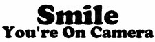 CCTV Smile You're on Camera Sign Sticker Business Store Window Door Wall Decals