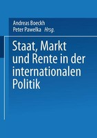 Staat, Markt Und Rente In Der Internationalen Politik | Buch | 9783531129303