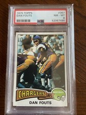 1975 TOPPS FOOTBALL DAN FOUTS ROOKIE RC #367 PSA GRADED 8 NM-MT CHARGERS HOF!!