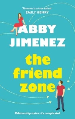 Abby Jimenez The Friend Zone: the most hilarious and hea (Paperback) (UK IMPORT)