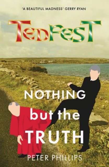 TedFest Nothing but the truth by PETER PHILIPS (Paperback Book)