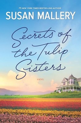 Secrets of the Tulip Sisters (Thorndike Press Large Print Basic)