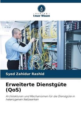 Erweiterte Dienstgte (QoS) by Syed Zahidur Rashid (German) Paperback Book