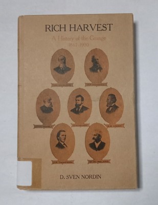 Rich Harvest: A History of the Grange, 1867-1900 by D. Sven Nordin HC DJ Ex-Lib