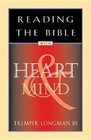 Reading the Bible with Heart & Mind by Tremper Longman (Paperback)