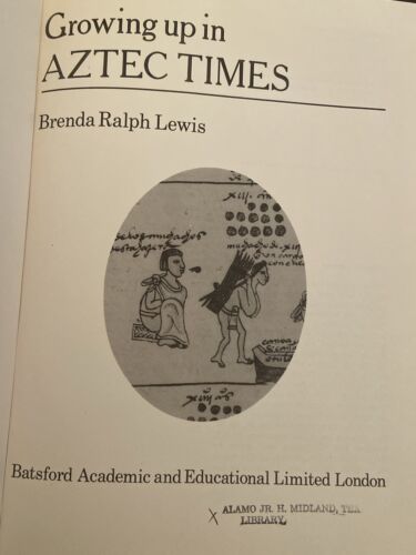 Growing up in Aztec Times by Brenda Ralph Lewis, hb/1981 - Afbeelding 1 van 6