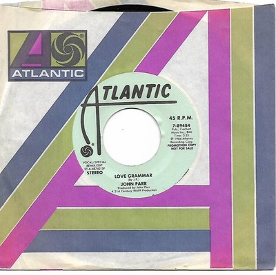 John Parr, Love Grammar (Both Sides) 45 1984 Atlantic Promo Copy VG+
