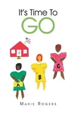 It's Time to Go by Marie Rogers (English) Paperback Book