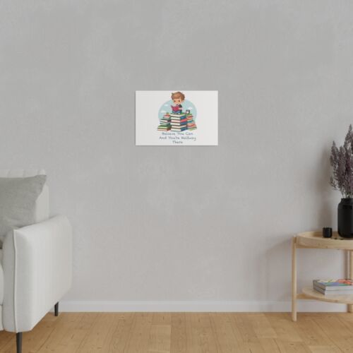 Believe You Can mattes Leinwandbild - gerahmtes Wandbild, Zuhause Zimmer Deko Geschenk - Bild 20 von 41