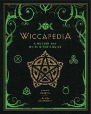 Wiccapedia: A Modern-Day White Witch's Guide - Hardcover - GOOD