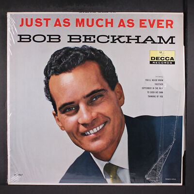 BOB BECKHAM: just as much as ever DECCA 12'' LP 33 RPM