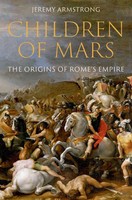 Children Of Mars | The Origins Of Rome's Empire | Jeremy Armstrong | Englisch