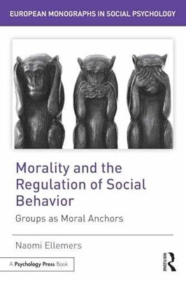 Morality and the Regulation of Social - Paperback, by Ellemers Naomi - Very Good