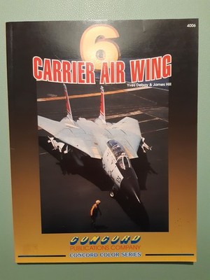 Carrier Air Wing 6 Concord Publications