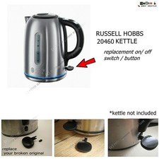 RUSSELL HOBBS Quiet Boil  Kettle 20460 - REPLACEMENT On / Off button / Switch